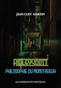 Ridley Scott, philosophie du monstrueux